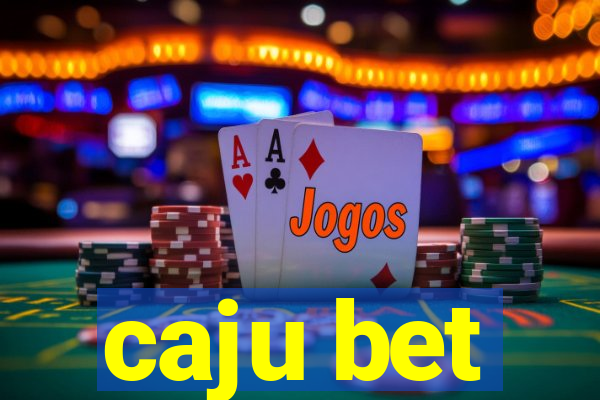 caju bet